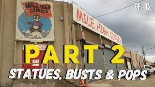 Mile High Comics 2019 part 2 Statues pops toys hunting store tour