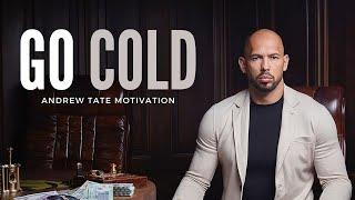 GO COLD #AndrewTate #Motivation #Success