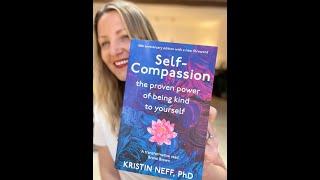 Self-Compassion | Kristin Neff | Self-Help Book Review by The Shelf Help Club