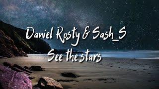 Daniel Rosty & Sash_S - See The Stars [CRF Release] [Copyrightfree music]