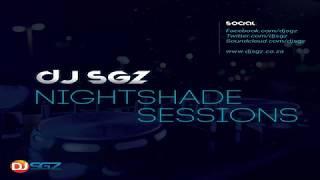 DJ SGZ - Nightshade Sessions (04 February 2018)