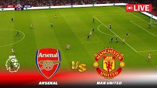 Live : ARSENAL vs MANCHESTER UNITED | Premier League 2024 | Match Live Stream | eFootball PES 21