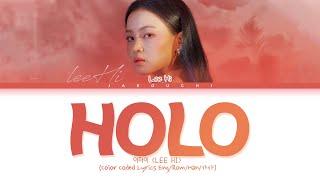 LEE HI( 이하이) 'HOLO (홀로)' lyrics (Color Coded Lyrics Eng/Rom/Han/가사)