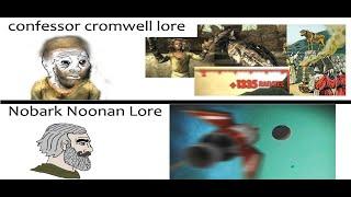 confessor cromwell lore VS Nobark Noonan lore