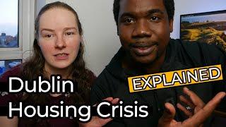 DUBLIN HOUSING CRISIS EXPLAINED Part 1: Effects of High Rents, Homelessness & Income Inequality