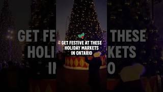 Get Festive at these Holiday Markets in Ontario