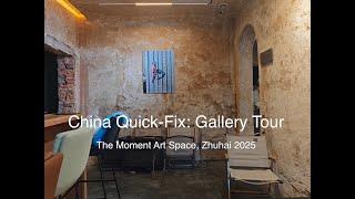 China Quick-Fix - Gallery tour of The Moment Art Space