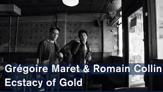 Grégoire Maret & Romain Collin: The Good, the Bad and the Ugly: The Ecstacy of Gold (Studio Session)