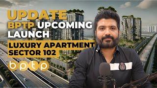 BPTP Lutyens: Luxury Living in Sector 102, Gurgaon  | New Launch at Dwarka Expressway