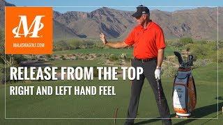 Malaska Golf // Release From the Top // How Your Hands Get the Club in Position