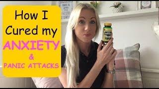 How I CURED my ANXIETY and PANIC ATTACKS! (True Story)