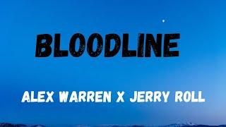 Alex Warren X Jerry Roll - Bloodline lyrics