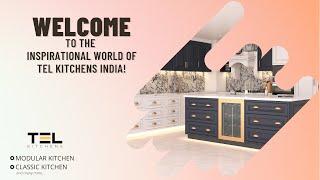 Welcome to the inspirational World of TEL Kitchens India!