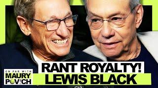 Lewis Black: Loud, Brilliant & On Par with Maury | Episode 11