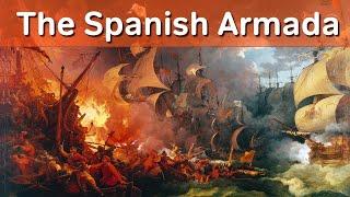 The Spanish Armada, Queen Elizabeth, and Sir Francis Drake