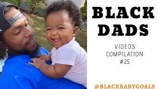 BLACK DADS Videos Compilation #25 | Black Baby Goals