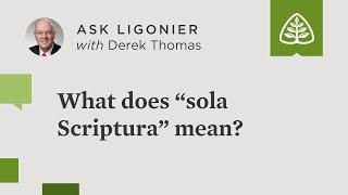 What does "sola Scriptura" mean?