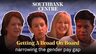 Getting a broad on board: narrowing the gender pay gap