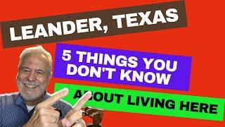 5 Things You Don't Know About Living In Leander Texas