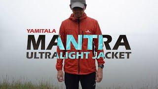 Yamitala Mantra Ultralight Jacket | GEAR REVIEW