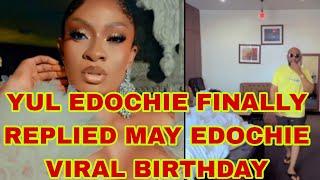 YUL EDOCHIE FINALLY REPLIED MAY EDOCHIE VIRAL BIRTHDAY