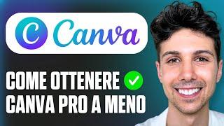 Come ottenere Canva Pro a meno - Tutorial Veloce 2025