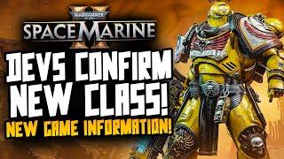 Space Marine 2 - NEW CLASS CONFIRMED! March Update!
