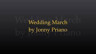 Wedding March by Jonny Priano