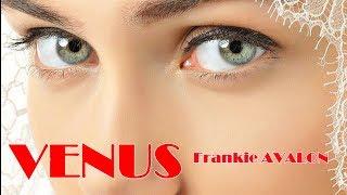 Venus (1959)  -  FRANKIE AVALON  -  Lyrics