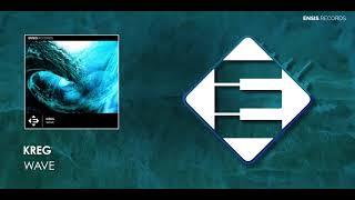 Kreg - Wave (OUT NOW)[Ensis Records]