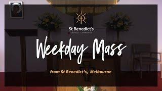 Tuesday 22nd October 2024 - St Benedict's, Melbourne. Welcome!