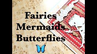 Fairies Mermaids Butterflues w/poetspice FINALE