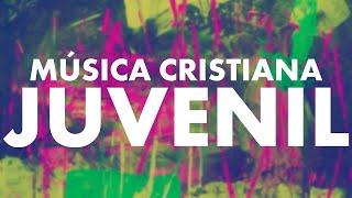 MÚSICA CRISTIANA JUVENIL 2020 / ALABANZAS QUE ALEGRAN EL CORAZÓN  / ALABANZAS HERMOSAS PARA JÓVENES