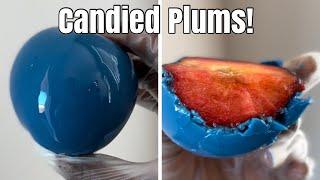 How To Make Candied Plums for your Treat Business!