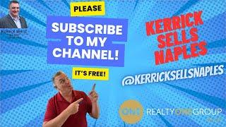 PLEASE SUBSCRIBE TO MY CHANNEL ... @KerrickSellsNaples