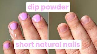 Get Salon-worthy Dip Powder Nails On Your Own Short Natural Nails!