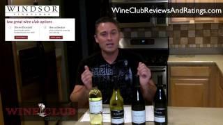 Windsor Vineyards Wine Club - Video Review