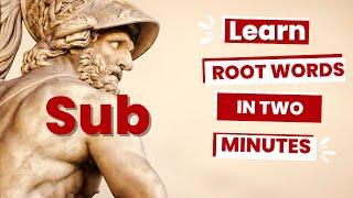 Root Words Made Easy "Sub" | Fun English Vocabulary Lesson