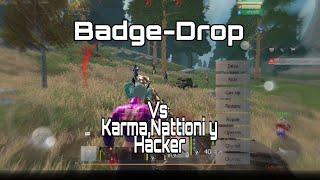 Badge-Drop vs Karma,Nattion y Hacker/LAST ISLAND OF SURVIVAL//M4NITO