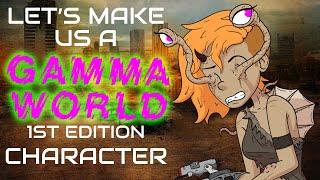 Let's Make A Gamma World 1st Edition Character