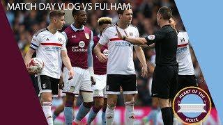 Away Days - Fulham VS Aston Villa - Heart of The Holte