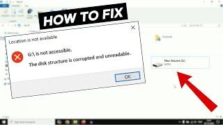 The Disk Structure is Corrupted and Unreadable - (2 Ways to Fix)