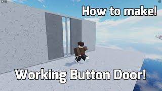 How to make a WORKING Button door in Obby Creator! ROBLOX