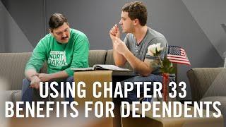 How to use Chapter 33 Benefits for Dependents | Post 9/11 GI Bill Military VA Benefits