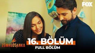 Zümrüdüanka 16. Bölüm