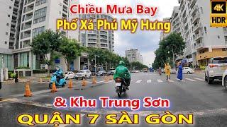 Chiều Mưa Bay Phố Xá Phú Mỹ Hưng về Khu Trung Sơn Sài Gòn