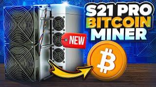 NEW Bitmain S21 Pro Exclusive First Look  - Crazy New Upgrades!