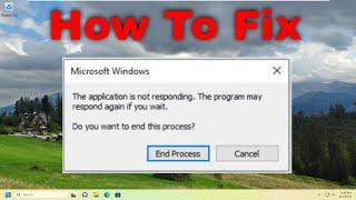 Fix The Application Is Not Responding Error on Windows 11/10 [Solution]