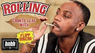 How to Roll Fronto Leaf with Flipp Dinero (HNHH)