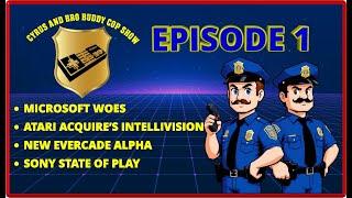 Cyrus And Bro Buddy Cop Show | Episode 1 Atari Buys Intellivision and More